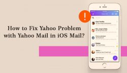 How to Fix Yahoo Problem with Yahoo Mail in iOS Mail?