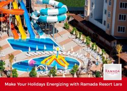 Make Your Holidays Energizing with Ramada Resort Lara