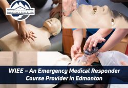 WIEE – An Emergency Medical Responder Course Provider in Edmonton