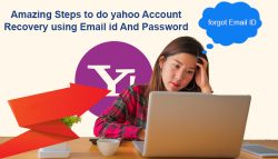 Amazing Steps to do Yahoo Account Recovery using Email id and Password