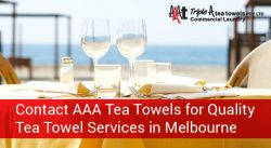 Contact AAA Tea Towels for Quality Tea Towel Services in Melbourne