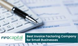 Fifo Capital – Best Invoice Factoring Company for Small Businesses