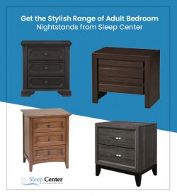 Get the Stylish Range of Adult Bedroom Nightstands from Sleep Center