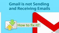 Gmail is not Sending and Receiving Emails, how to fix it?