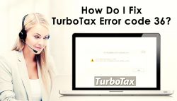 How Do I Fix TurboTax Error code 36?