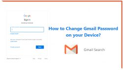 How to Change Gmail Password on your Device?