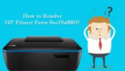 How to Resolve HP Printer Error 0xc19a0003?