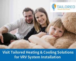 Visit Tailored Heating & Cooling Solutions for VRV System Installation