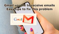 Gmail Unable to Receive Emails – Easy tips to fix this problem