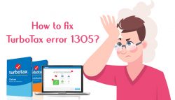 How to fix TurboTax error 1305?