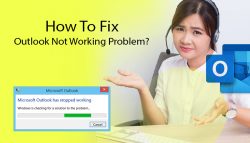 How To Fix Outlook Not Working Problem?