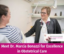 Meet Dr. Marcia Bonazzi for Excellence in Obstetrical Care