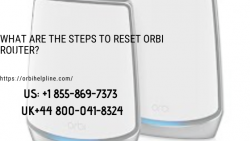 How To Reset Orbi Router – Orbi Helpline