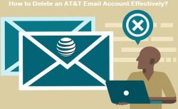 How to Delete an AT&T Email Account Effectively?