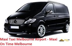 Maxi Taxi Melbourne Airport – Maxi On Time Melbourne