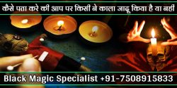 Black Magic Specialist | Black Magic Expert Call +91-7508915833