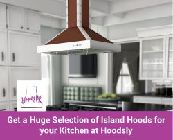 Get a Huge Selection of Island Hoods for your Kitchen at Hoodsly