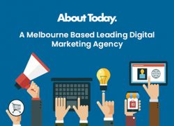 About Today – A Melbourne Based Leading Digital Marketing Agency