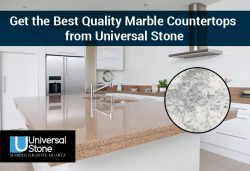 Get the Best Quality Marble Countertops from Universal Stone