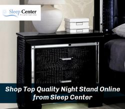 Shop Top Quality Night Stand Online from Sleep Center