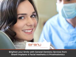 Brighten your Smile with General Dentistry Services from Siranli Implants & Facial Aesthetic ...