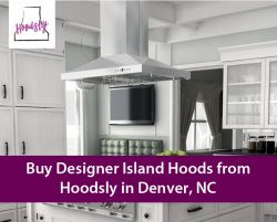 Buy Designer Island Hoods from Hoodsly in Denver, NC