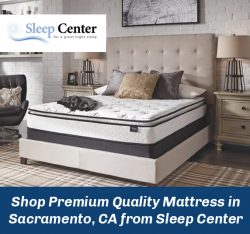 Shop Premium Quality Mattress in Sacramento, CA from Sleep Center