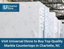 Visit Universal Stone to Buy Top-Quality Marble Countertops in Charlotte, NC