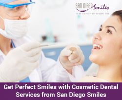 Get Perfect Smiles with Cosmetic Dental Services from San Diego Smiles