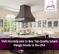 Visit Hoodsly.com to Buy Top-Quality Island Range Hoods in the USA