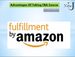 Advantages Of Taking Amazon FBA Course | Nine University