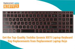 Get the Top-Quality Toshiba Qosmio X875 Laptop Keyboard Key Replacements from Replacement Laptop ...