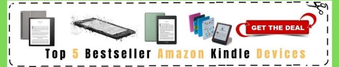 Buy The Best Amazon Kindle Devices for Read e-books, Newspapers and Magazines