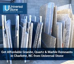 Get Affordable Granite, Quartz & Marble Remnants in Charlotte, NC from Universal Stone