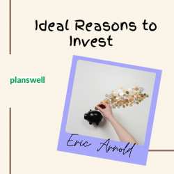 Eric Arnold – Reasons Why You Should Invest