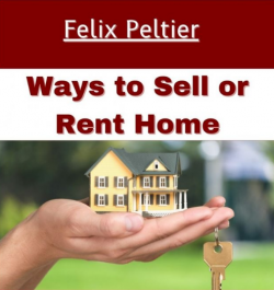 Felix Peltier – Everything you Should Know Before Selling a Home