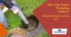 Hire Top Septic Pumping Auburn | Advanced Septic Service llc