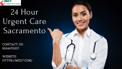 24 Hour Urgent Care Sacramento Walk-in Clinic