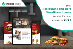 Best Restaurant and Cafe WordPress theme Features that are required in 2021