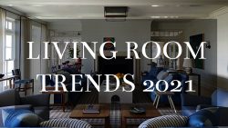 Living Room Trends 2021 by Julian Brand Actor Home Designer