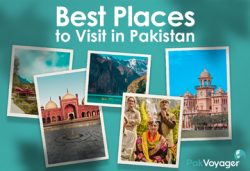 Famous Places to Visit in Pakistan