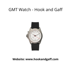 Buy The Best GMT Watches At Hook And Gaff