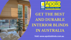 GET THE BEST AND DURABLE INTERIOR BLINDS IN AUSTRALIA