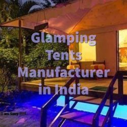 Glamping Tent Manufacturer in India | Tent prices