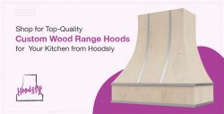 Shop for Top-Quality Custom Wood Range Hoods for Your Kitchen from Hoodsly