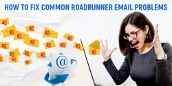 Troubleshooting Tips to Fix Common Roadrunner Email Problems