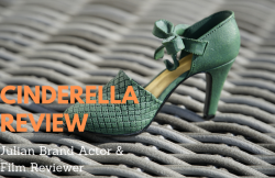 A Movie ‘Cinderella’ Review By Julian Brand Actor & Film Reviewer