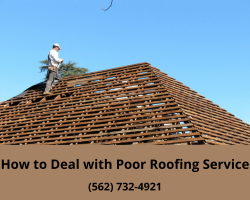 How to Deal with Poor Roofing Service