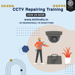 CCTV Repairing Course in Kolkata | CCTV Repairing Training | BTTI