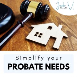 Best and Skilled Probate Realtor